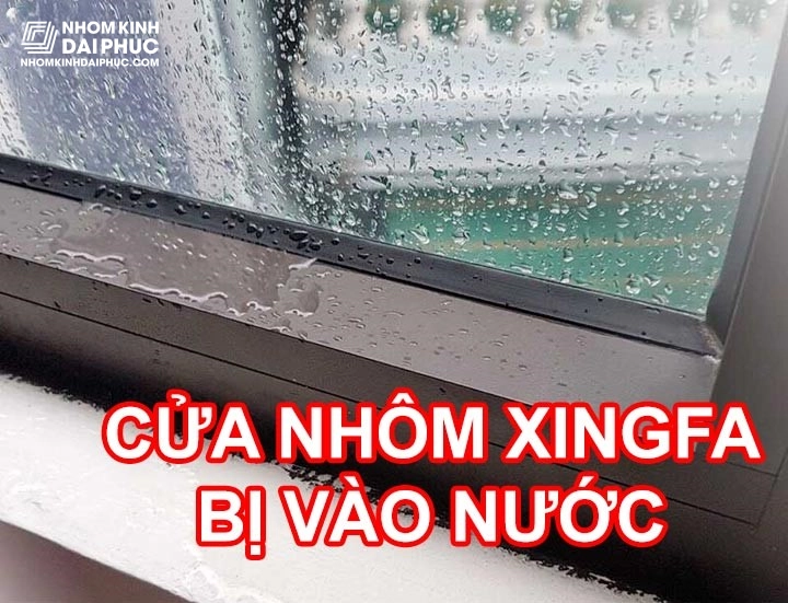 cua-nhom-xingfa-bi-vao-nuoc Cửa Nhôm Xingfa Bị Vô Nước
